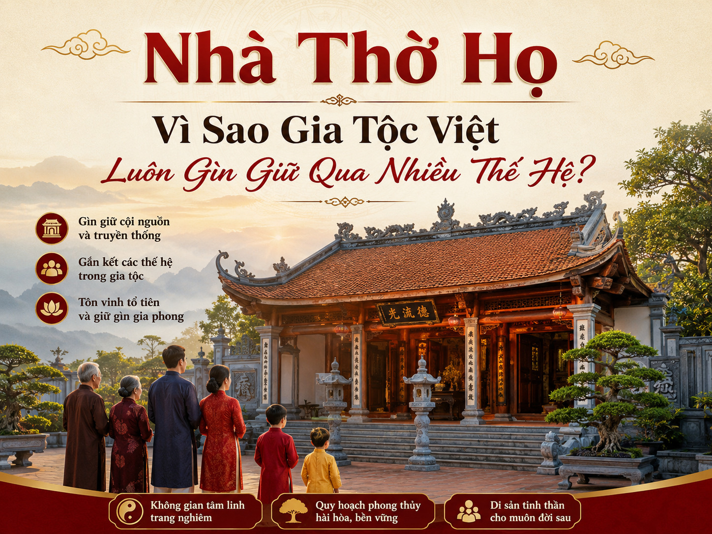 Nhà Thờ Họ – Vì Sao Gia Tộc Việt Luôn Gìn Giữ Qua Nhiều Thế Hệ?